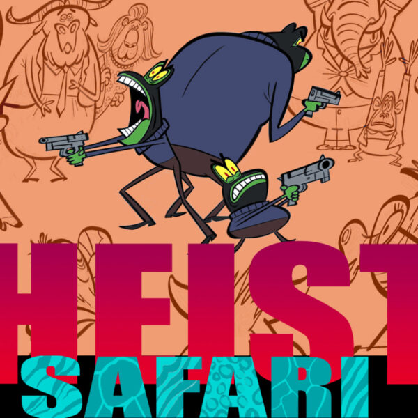 Heist Safari
