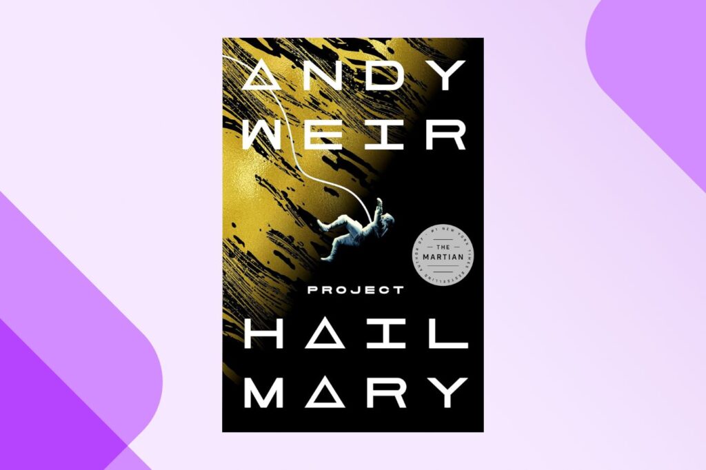 Project Hail Mary A Novel Featured